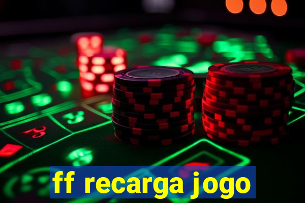 ff recarga jogo